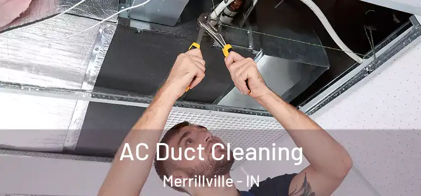  AC Duct Cleaning Merrillville - IN